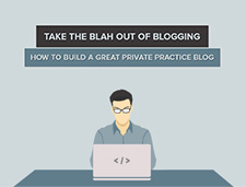 Featured image | Take the Blah out of Blogging: How to Build a Great Private Practice Blog | Brighter Vision | Marketing Blog for Therapists