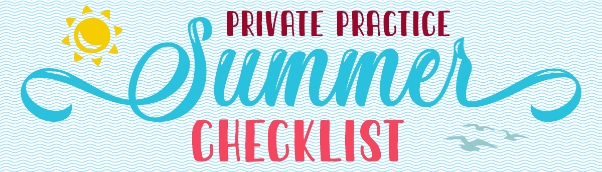 Featured image | Private Practice Summer Checklist: The Top 5 Things You Should Do Before Fall | Brighter Vision | Marketing Blog for Therapists